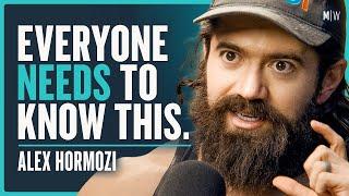 21 Brutally Honest Lessons To Improve Your Life - Alex Hormozi (4K)