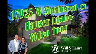 Will & Laura's Video Tour of 17925 W Sheltered Ct in Hauser Lake Idaho