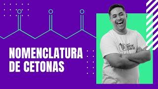 CETONAS: CONCEITO E NOMENCLATURA