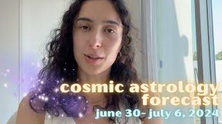 Cosmic Astrology Forecast July 7-13, 2024: Rebirth of Spirit