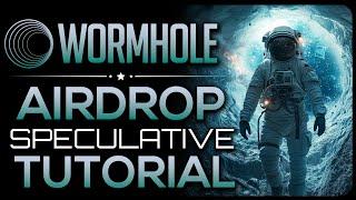 Wormhole Airdrop Guide (Start Now...)