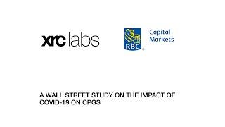 XRC Labs & RBC Capital Markets present: A Wall Street study on the impact of Covid-19 on CPGs