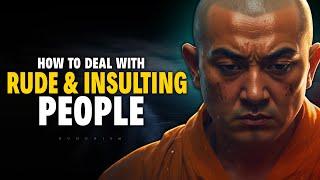 How to React When Someone Insults You? Dealing with Rude People | Buddhism