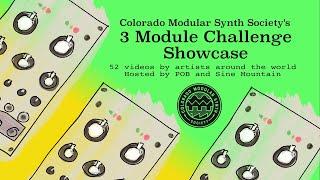 3 Module Challenge - Modular Synth Showcase hosted by @PatrickOBrien  and Sine Mountain