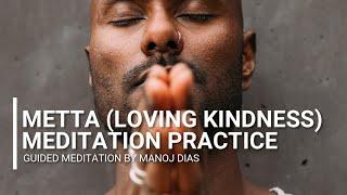 Metta (Loving Kindness) Meditation by Manoj Dias