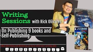 Publishing 9 books and Self Publishing, Learn Writing with Rick Olivares | Inspirational