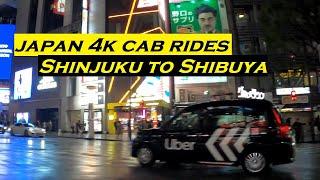 Japan 4k Cab Rides | Shinjuku to Shibuya | Tokyo Nightlife Taxi PoV