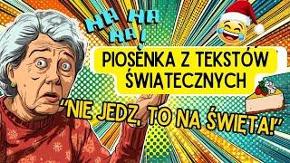 "Nie jedz to na święta"  Piosenka ze świątecznych tekstów  Padniesz ze śmiechu jak to usłyszysz 