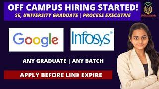 Google| Infosys OFF Campus Hiring 2022| Core IT Jobs | Any Graduate | Any Batch | Must Watch & Apply