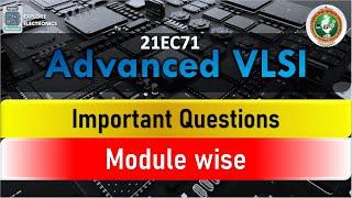 Important Questions in Advanced VLSI 21EC71