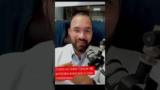 Como eu trato: #cancerdeprostata avançado e com metástases. #saúdemasculina #urologia #urologista
