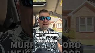 Murfreesboro TN Neighborhood #shorts Tour | Keeneland | #hafnerrealestate #neighborhoods