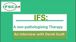 IFS: A Non-Pathologising Therapy