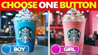 Choose One Button! BOY or GIRL Edition ️ Crazy Quiz