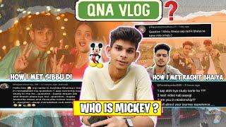 QNA VLOG 10K SPECIAL || Shivam Chaudhary ||