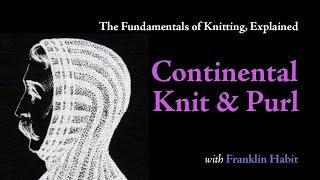 How to Knit and Purl Using the Continental (or Picking) Method