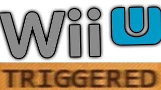 How the Wii U TRIGGERS You!