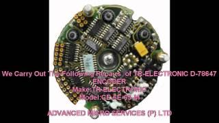 TR-ELECTRONIC D-78647 ENCODER Repairs @ Advanced Micro Services Pvt. Ltd,Bangalore,India