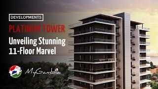 Unveiling Stunning 11- Floor Marvel | Platinum Tower, Cape Point | My Gambia