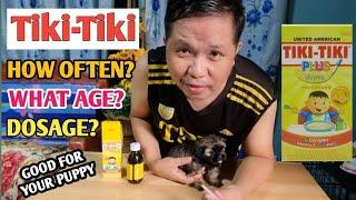 Tiki Tiki for my 5weeks Old Shih Tzu (VITAMINS FOR PUPPIES )