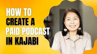 How to Create a Paid Podcast Product in Kajabi