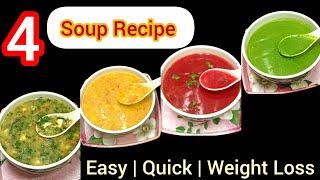 4 Healthy Soups for Dinner | Weight Loss Recipe | Without Cream & Cornflour | Easy & Quick Recipe