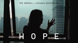 Hope ( So small - Thomas Bergersen )