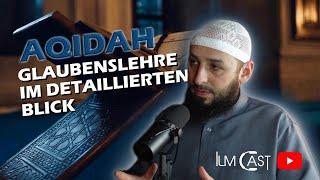 Die Aqidah - Glaubenslehre im detaillierten Blick!