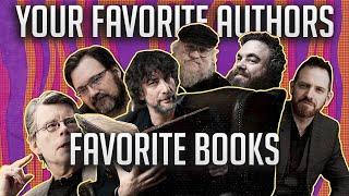 Your Favorite Authors Favorite Books | Stephen King, Brandon Sanderson, George R.R. Martin