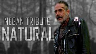 Negan Tribute || Natural [TWD]