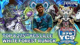 TOP 8 LILLE 275th YCS | Zeki Shah | Runick White Forest