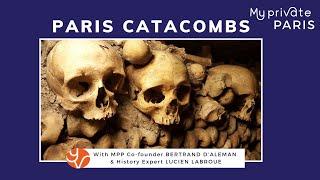 Guided Tour of Paris Catacombs  | My Private Paris