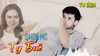 Shon Mc - Ту Биё TV 2024