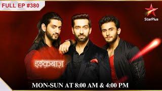 Om, Gauri part ways! | S1 | Ep.380 | Ishqbaaz