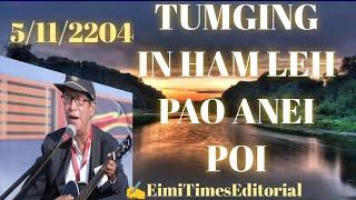 THUMANTAM~TUMGIN IN HAM LEH PAO ANEI POI~️EIMITIMESEDITORIAL~LHSKUKITIMES