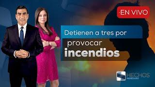 #HechosMeridiano | Detienen a tres relacionadas con incendios provocados en Nuevo León (11/03/25)