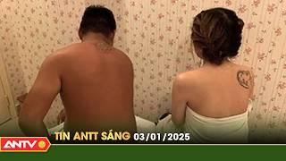 Tin tức an ninh trật tự nóng, thời sự Việt Nam mới nhất 24h sáng 3/1| ANTV