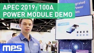 APEC 2019 | 100A Power Modules Demo by Monolithic Power Systems