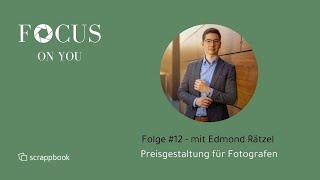 Folge 12 - Preisgestaltung für Fotografen - Interview mit Edmond Rätzel