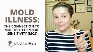 Mold Illness: The Connection to Multiple Chemical Sensitivity (MCS)