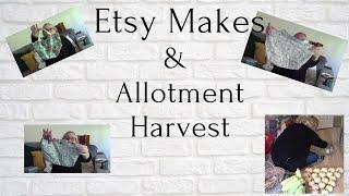 Etsy makes| Allotment harvest| Frugal living