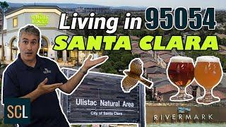  Living in Santa Clara 95054 [2022]