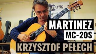 Gitara klasyczna Martinez MC-20S Tolido - Krzysztof Pełech