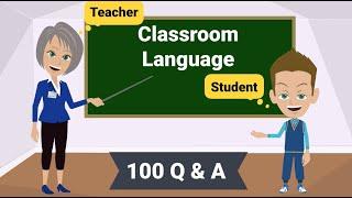 Classroom Language |Teacher Student | Speak With Your Kids| 100 Q & A | Kids Vocabulary