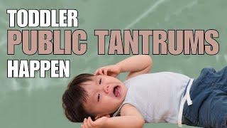 Toddler Tantrums in Public: Tips on Prevention and Management