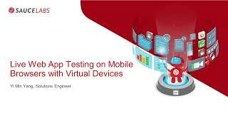 Live Web App Testing on Mobile Browsers with Virtual Devices using Sauce Labs