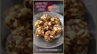 SUGAR-FREE Dryfruit Ladoo | Diwali Special | Healthy Laddo | TASTY BITES BY NANDINI #shorts #diwali