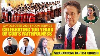 22 Noon Service  | Celebrating 100 years of God's Faithfulness | Sirarakhong Baptist Church