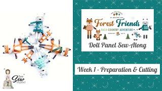 Forest Friends Doll Panel SAL Week 1: Preparation and Cutting