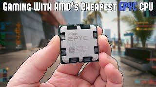 I Bought AMD's $149 EPYC AM5 Processor For Gaming. But Should You?